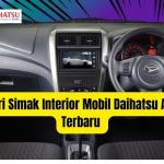 Dalamnya Mobil Ayla 2022 Ada Apa Aja? Yuk Kita Bahas!