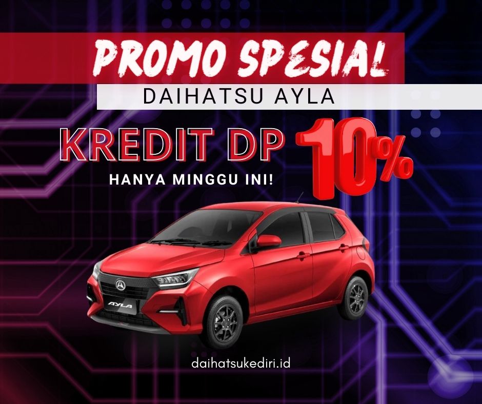 Iklan daihatsu Ayla Promo Spesial